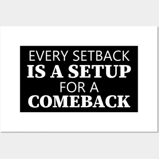 Every Setback Is A Setup For A Comeback Posters and Art